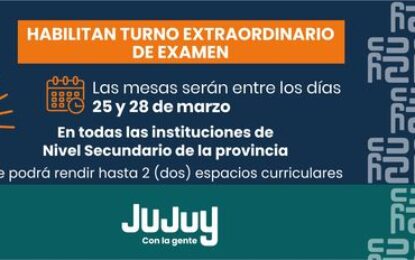 Habilitan mesa extraordinaria de examen en el nivel medio en Jujuy