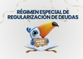 Sigue vigente el Régimen Especial de Regularización de Deudas 2026